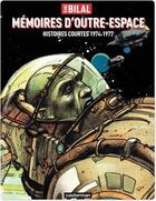 Couverture du livre « Memoires d'outre-espace - histoires courtes 1974-1977 » de Enki Bilal aux éditions Casterman