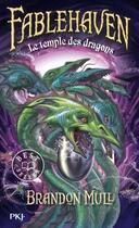 Couverture du livre « Fablehaven t.4 ; le temps des dragons » de Brandon Mull aux éditions Pocket Jeunesse