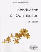 Couverture du livre « Introduction a l optimisation - 2e edition » de Culioli J-C. aux éditions Ellipses