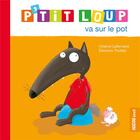 Couverture du livre « P'tit Loup va sur le pot » de Orianne Lallemand et Eleonore Thuillier aux éditions Auzou