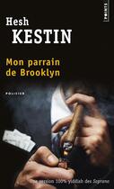 Couverture du livre « Mon parrain de Brooklyn » de Hesh Kestin aux éditions Points