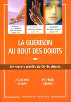 Couverture du livre « La guerison au bout des doigts » de Jocelyne Aubry aux éditions Archipel