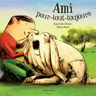 Couverture du livre « Ami pour-tout-toujours » de Pierre Pratt et Kari-Lynn Winters aux éditions Planete Rebelle