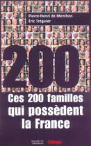 Couverture du livre « Ces 200 familles qui possèdent la France » de Manthon/Treguier aux éditions Hachette Litteratures