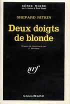 Couverture du livre « Deux doigts de blonde » de Shepard Rifkin aux éditions Gallimard