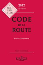 Couverture du livre « Code de la route, annoté et commenté (édition 2022) » de Carole Gayet-Viaud aux éditions Dalloz