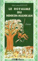 Couverture du livre « Le royaume du Ninkin Nankan ; Guinée » de Sebe Lamine Kouyate aux éditions L'harmattan