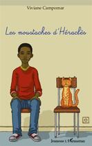 Couverture du livre « Les moustaches d'Héraclès » de Viviane Campomar aux éditions L'harmattan