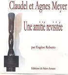 Couverture du livre « Claudel et agnes meyer - une amitie revisitee » de Roberto Eugene aux éditions De Saint Amans