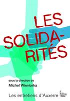 Couverture du livre « Les solidarités » de Michel Wieviorka aux éditions Sciences Humaines