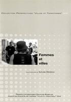 Couverture du livre « Femmes et villes » de Denefle Sylvett aux éditions Presses Universitaires Francois-rabelais