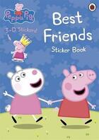Couverture du livre « Peppa pig ; best friends sticker book ; 3D stickers ! » de  aux éditions Ladybird
