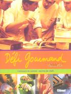 Couverture du livre « Défi gourmand ; le Bocuse d'or » de Aedelsa aux éditions Glenat