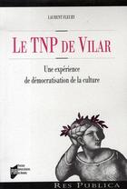 Couverture du livre « Le tnp de vilar ; une expérience de démocratisation de la culture » de Pur aux éditions Pu De Rennes