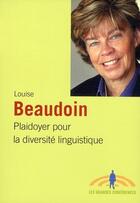 Couverture du livre « Plaidoyer pour la diversité linguistique » de Louise Beaudoin aux éditions Fides