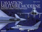 Couverture du livre « L'aviation militaire moderne » de Robert Jackson aux éditions Gremese