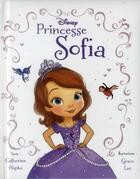 Couverture du livre « Princesse Sofia » de Catherine Hapka et Grace Lee aux éditions Disney Hachette