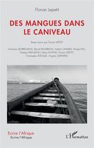 Couverture du livre « Des mangues dans le caniveau » de Lepetit Florian aux éditions L'harmattan