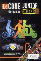 Couverture du livre « Code Rousseau junior » de  aux éditions Codes Rousseau