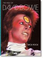 Couverture du livre « Mick Rock ; the rise of David Bowie ; 1972-1973 » de Barney Hoskyns et Michael Bracewell et Mick Rock aux éditions Taschen