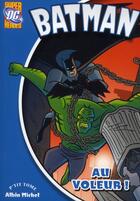 Couverture du livre « Batman T.4 ; au voleur ! » de  aux éditions Albin Michel