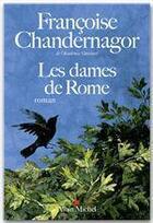 Couverture du livre « Les dames de Rome » de Françoise Chandernagor aux éditions Albin Michel