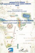 Couverture du livre « L'écriture et la construction des langues dans le sud-ouest de l'océan indien » de Gillette Staudacher-Valliamee aux éditions L'harmattan
