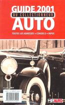 Couverture du livre « Le guide du collectionneur auto (édition 2001) » de  aux éditions Edifree Lva