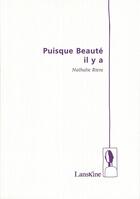 Couverture du livre « Puisque beauté il y a » de Nathalie Riera aux éditions Editions Lanskine