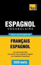 Couverture du livre « Vocabulaire français-espagnol pour l'autoformation : 3000 mots » de Andrey Taranov aux éditions Books On Demand