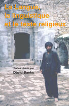 Couverture du livre « La langue, la linguistique et le texte religieux » de David Banks aux éditions L'harmattan