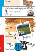 Couverture du livre « Les carnets de voyage de Mitrata : crapahute en France, tour des fizz » de Lauret Chantal aux éditions Books On Demand