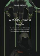 Couverture du livre « X-FOLIA t.3 » de Guertain Paj aux éditions Edilivre