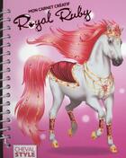 Couverture du livre « Mon carnet créatif Royal Ruby ; cheval style » de  aux éditions Play Bac