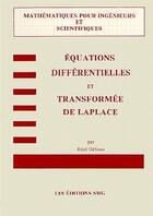 Couverture du livre « Equations différentielles & transformée de Laplace » de Gelinas aux éditions Smg