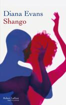 Couverture du livre « Shango » de Diana Evans aux éditions Robert Laffont