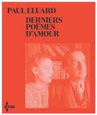 Couverture du livre « Derniers poèmes d'amour » de Paul Eluard aux éditions Seghers