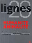 Couverture du livre « REVUE LIGNES n.28 ; humanité animalité » de Revue Lignes aux éditions Nouvelles Lignes