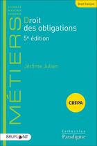 Couverture du livre « Droit des obligations (5e édition) » de Jerome Julien aux éditions Bruylant
