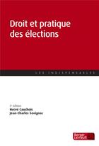 Couverture du livre « Droit et pratique des élections (3e édition) » de Herve Cauchois et Jean-Charles Savignac aux éditions Berger-levrault