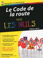 Couverture du livre « Code de la route pour les nuls (édition 2014) » de  aux éditions First