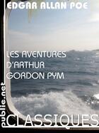 Couverture du livre « Les aventures d'Arthur Gordon Pym » de Edgar Allan Poe aux éditions Publie.net