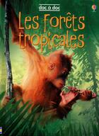 Couverture du livre « Les forêts tropicales » de Beckett-Bowman aux éditions Usborne