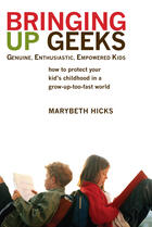 Couverture du livre « Bringing Up Geeks » de Hicks Marybeth aux éditions Penguin Group Us