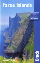 Couverture du livre « Faroes islands ; îles Féroé » de James Proctor aux éditions Bradt