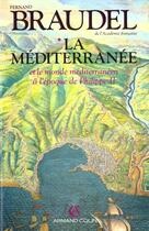 Couverture du livre « La Mediterranee T.1 » de Fernand Braudel aux éditions Armand Colin