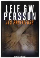 Couverture du livre « Les profiteurs » de Leif G. W. Persson aux éditions Rivages