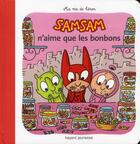 Couverture du livre « SamSam T.7 ; SamSam n'aime que les bonbons » de Serge Bloch aux éditions Bayard Jeunesse