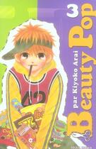 Couverture du livre « Beauty pop Tome 3 » de Kiyoko Arai aux éditions Soleil