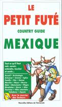 Couverture du livre « GUIDE PETIT FUTE ; COUNTRY GUIDE ; Mexique (édition 1998/1999) » de  aux éditions Le Petit Fute